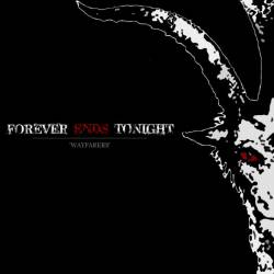 Forever Ends Tonight : Wayfarers